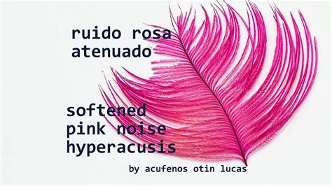 Pink Softened Noise Hyperacusis Sound Therapy Youtube
