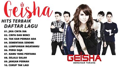 Lagu Geisha Full Album Tanpa Iklan Pop Indonesia Terpopuler 2000 An