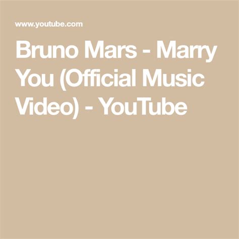 Bruno Mars Marry You Official Music Video Youtube Bruno Mars