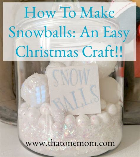 How To Make Snowballs An Easy Christmas Craft ⋆ That One Mom Easy