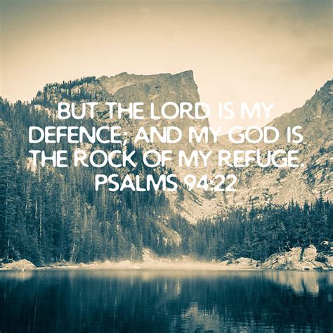 Psalm 94 22 But The Lord Is My Defence And My God Is The Rock Of My