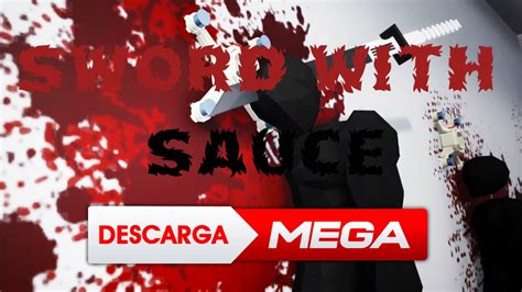 Descargar E Instalar Sword With Sauce Link Mega Youtube