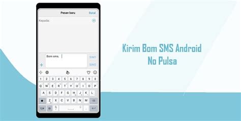 Selain itu, anda bisa mengirimkan satu sms ke banyak nomor melalui way2sms. Cara Bom SMS ke Nomor Teman di Android Terbaru Tanpa Pulsa ...