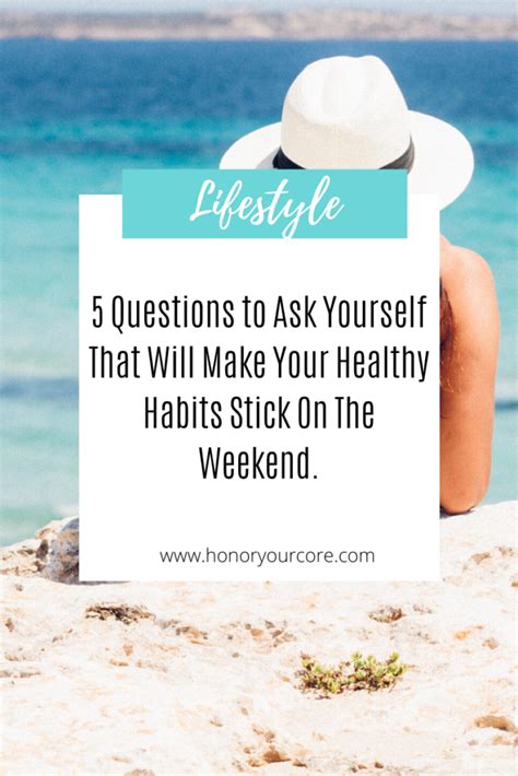 5 Questions To Ask Yourself That Will Make Your Healthy Habits Stick On