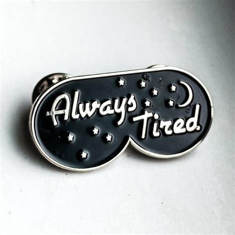 Always Tired Enamel Pin Funny Lapel Pin Sleep Hat Pin Etsy