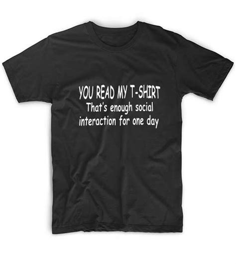 You Read My Shirt That’s Enough Social Interaction Custom Tees Beach Event Shirt