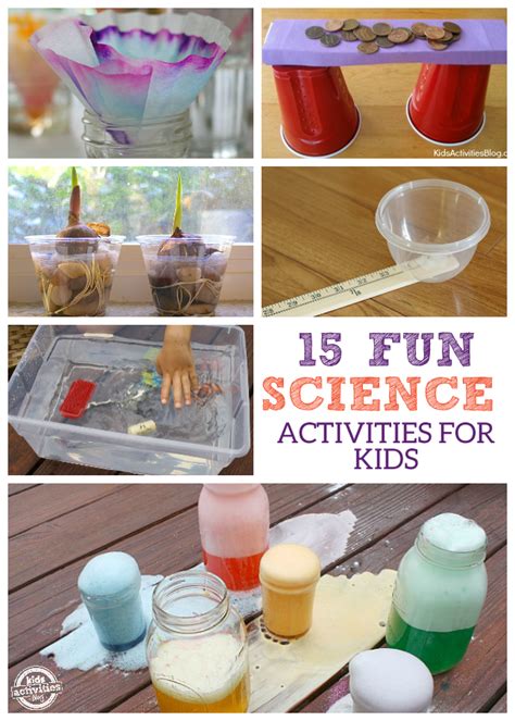 15 Fun Science Activities For Kids Kids Activities Blog