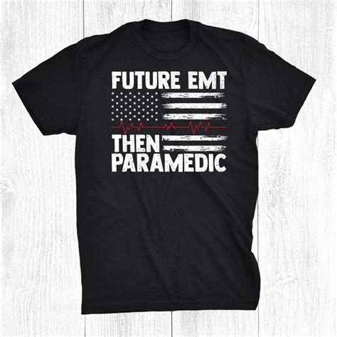 Future Emt Then Paramedic Ecg Line Patriotic First Responder Shirt Teeuni