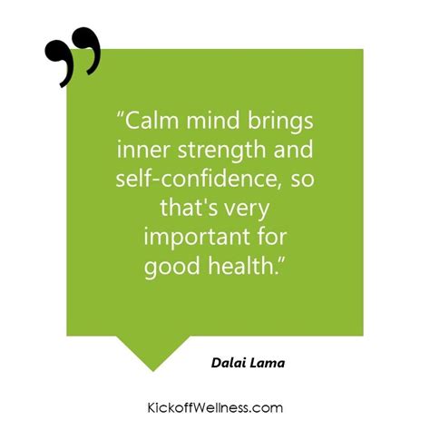 More Wise Words From The Dalai Lama Calm Mind Brings Inner Strength