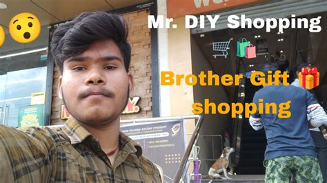 Bhai Ke Gift Ki Shopping Karne Nikale Mrdiy YouTube