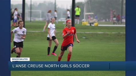Wxyz Senior Salutes Lanse Creuse North Girls Soccer Youtube