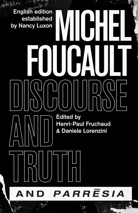 "Discourse and Truth" and "Parresia", Foucault, Fruchaud, Lorenzini