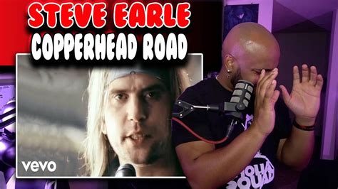 First Time Hearing Steve Earle Copperhead Road Reaction Youtube