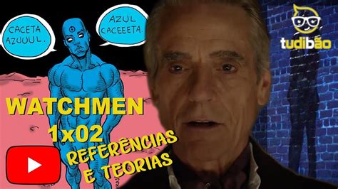 Watchmen X Hbo Refer Ncias E Teorias Com Spoilers Youtube