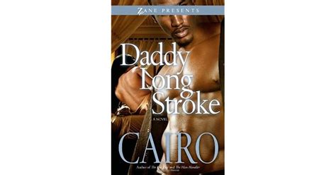 Daddy Long Stroke By Cairo