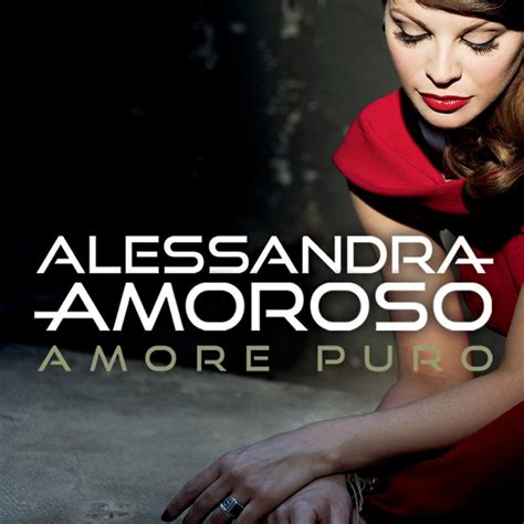 Alessandra Amoroso Amore Puro Lyrics Musixmatch