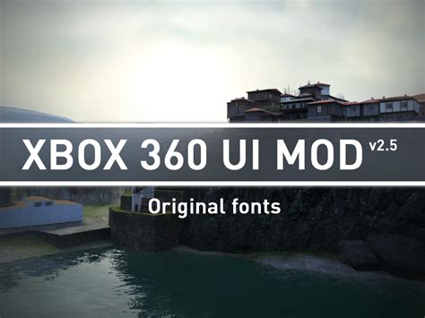 Xbox 360 Ui Mod V25 Original Fonts File Moddb
