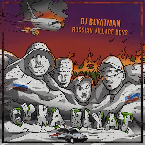 Dj Blyatman And Russian Village Boys Cyka Blyat Lyrics And Tracklist