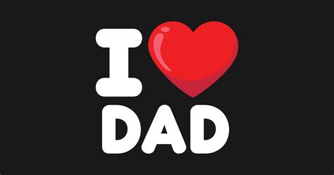 I Love Dad I Love Dad Sticker Teepublic