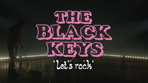 The Black Keys Let S Rock Promo Youtube