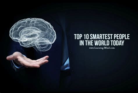 Top 10 Smartest People In The World Today Page 3 Learning Mind