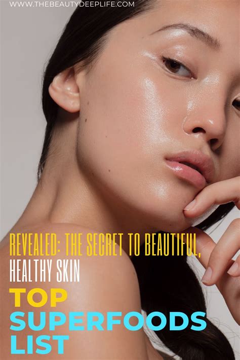 Get Beautiful Healthy Skin 17 Best Superfoods List Healthy Skin