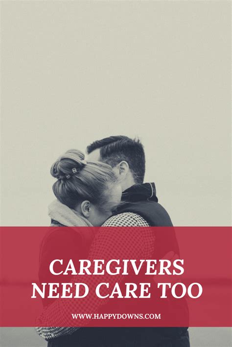 Caregivers Need Care Too Caregiver Support Caregiver Care