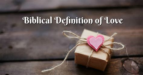 Bible Love Notes How Does Scripture Define Love