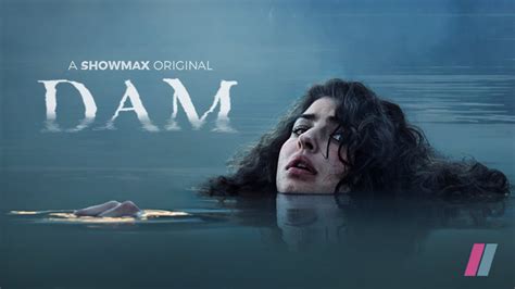 Dam Official Trailer Psychological Thriller Showmax Original