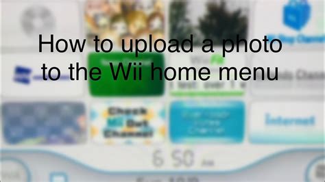 How To Upload A Photo To The Wii Home Menu Youtube