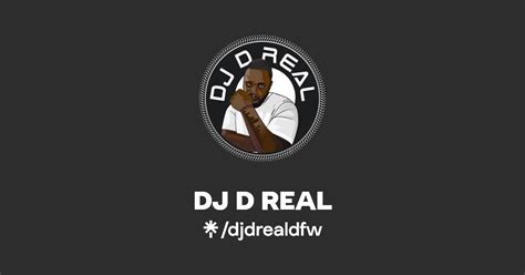 DJ D REAL Instagram Facebook TikTok Linktree
