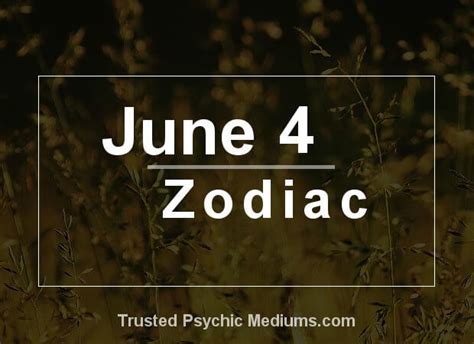 June 4 Zodiac Complete Birthday Horoscope And Personality Profile