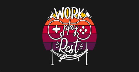 Enjoy reading and share 83 famous quotes about work and play with everyone. Work Play Rest, Positive vibes, Motivational quote - Positive Vibes - T-Shirt | TeePublic