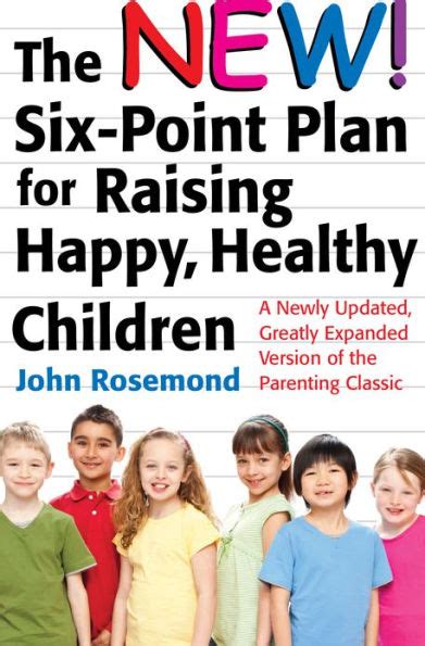 The New Six Point Plan For Raising Happy Healthy Children A Newly