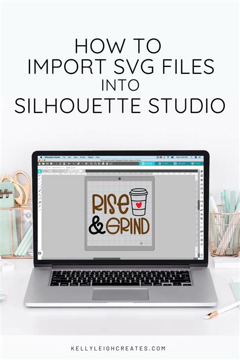 How To Import Svg Files Into Silhouette Studio Kelly Leigh Creates