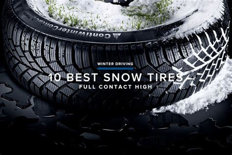 The 11 Best Winter And Snow Tires You Can Buy Winter