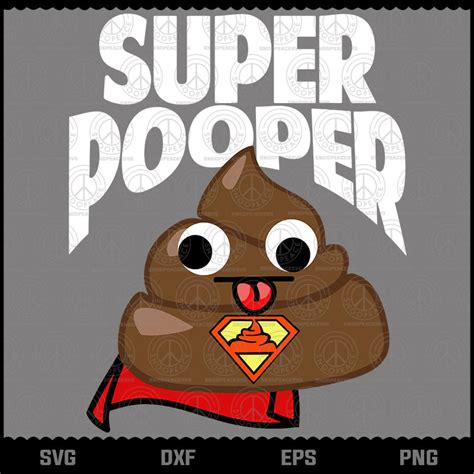 Super Pooper Svg Superhero Poop Emoji Funny Svg Png Dxf Eps