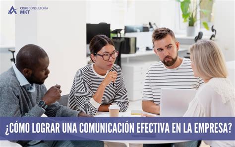 La Importancia De La Comunicación Efectiva En El Trabajo