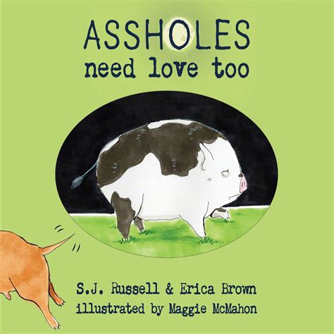 For The Love Of Assholes Another Book About Assholes By Sj Russell