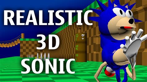 Realistic 3d Sonic Youtube