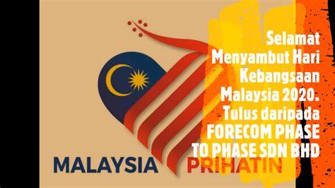 Selamat Menyambut Kemerdekaan Malaysia Tahun 2020
