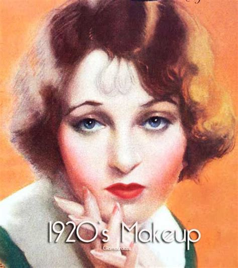 The History Of 1920s Makeup 1920 To 1929 Glamour Daze Flapper