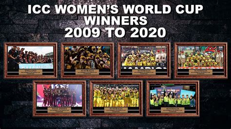 Icc Women S T20 World Cup Winners From 2009 To 2020 Youtube