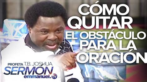 Joshua had earlier in the day participated in a church programme before his shocking death. TB Joshua Ministries - Español - ¡CÓMO QUITAR EL OBSTÁCULO ...
