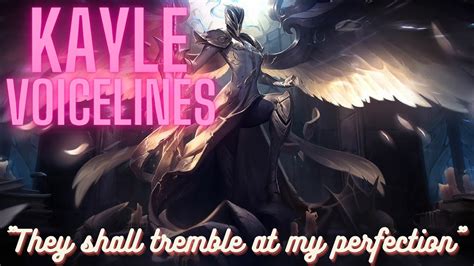 Kayle Voice Lines English Subtitled League Of Legends Youtube