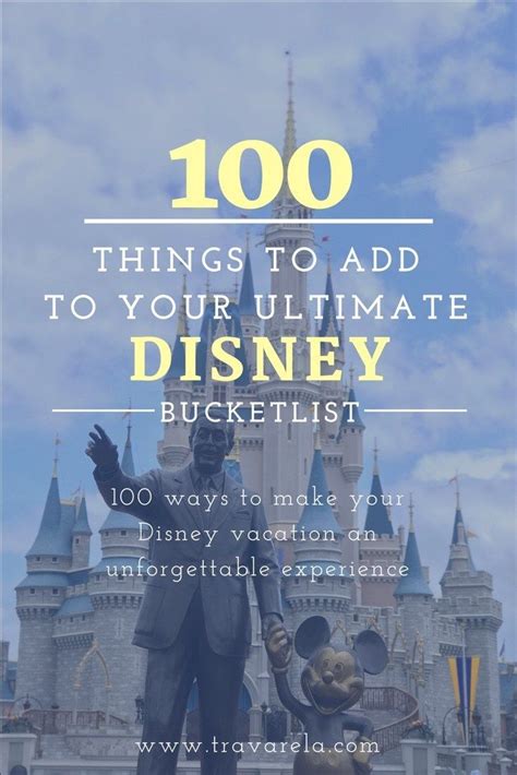 The Ultimate Disney Bucket List 100 Must See And Dos Disney Bucket