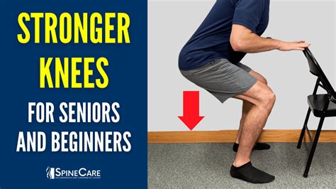 Easy Knee Strengthening Exercises For Seniors SpineCare