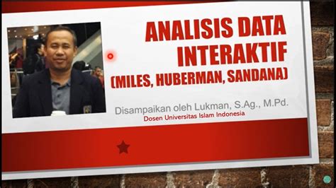 Analisis Data Interaktif Miles Huberman Saldana Youtube