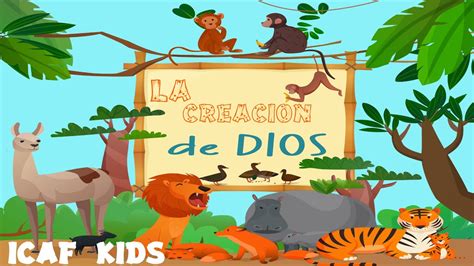 La Creacion De Dios Icaf Kids Youtube