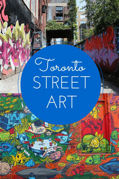 Graffiti Alley A Tour Of Toronto Street Art Justin Plus Lauren